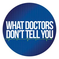 What Doctors Don't Tell You
