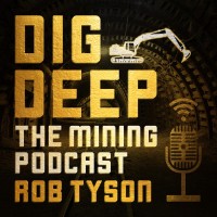 Dig Deep The Mining Podcast