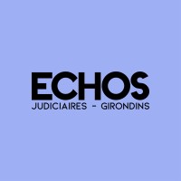 Echos Judiciaires Girondins