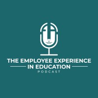 The Employee Experience in Education Podcast