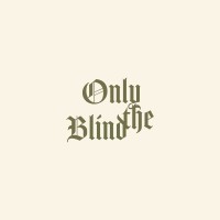 Only the Blind