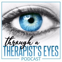 Through a Therapist's Eyes