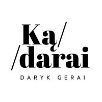Ką darai, daryk gerai