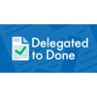 Delegated To Done