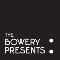 The Bowery Presents