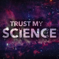 Trust My Science
