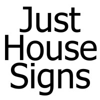 Just House Signs