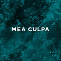 Mea Culpa