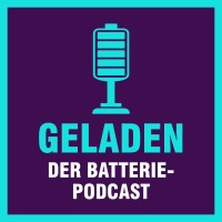 Geladen - der Batteriepodcast