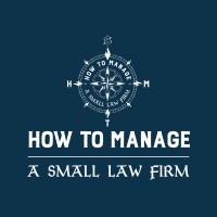How To MANAGE a Small Law Firm