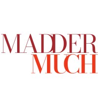 Madder Much