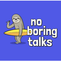 No Boring Talks