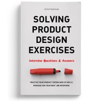 Solving Product Design Exercises: Interview Questions & Answers