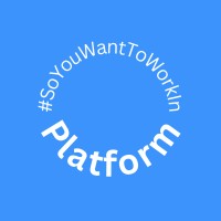 #SoYouWantToWorkInPlatform