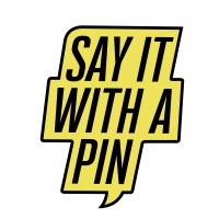 Say it with a Pin
